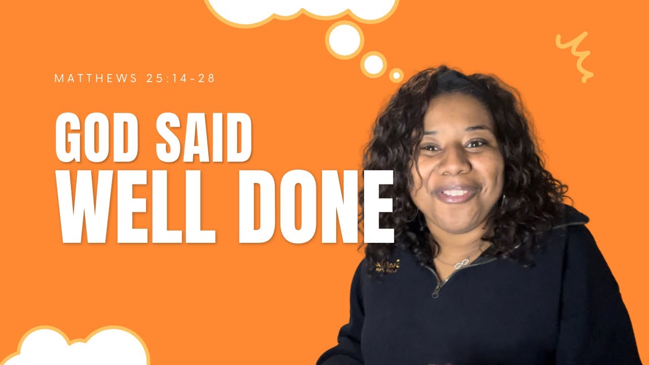 I wanna hear God say WELL DONE - YouTube