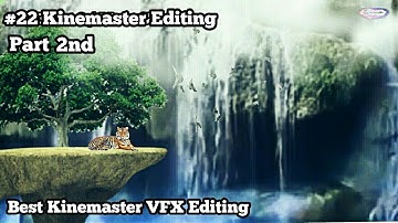 (PART 2) #22 Kinemaster Editing || VFX 3 || Hollywood Movie Effect || Full Tutorial || Video Editor!