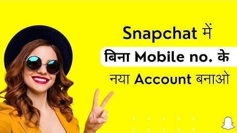 Without mobile Number create new account on snapchat 2024 | Snapchat me new Account kaise Banaye