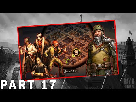 New Armor To Fight Moscow | DAY R SURVIVAL [One Life] – Walkthrough Gameplay – Part 17