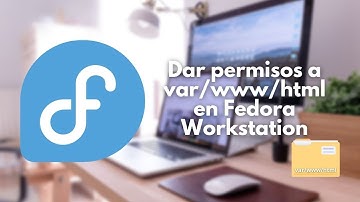 03   Dar permisos a la carpeta var/www/html