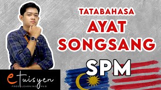 [eTuisyen] SPM BAHASA MELAYU: Bab Tatabahasa - Ayat Songsang