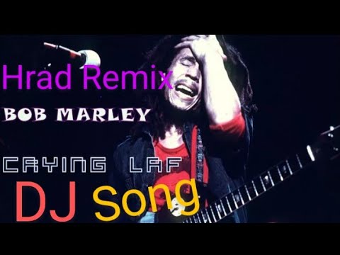Bob Marley Crying Laf Hrad Bass Dj Old Remix Dj Picnic Matal Mix Dj Alamgir Dj Bob Marley Mix 