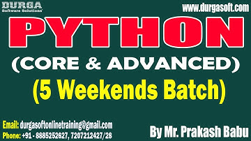 PYTHON (5 Weekends Batch) tutorials || by Mr. Prakash Babu On 06-04-2024 @9AM IST