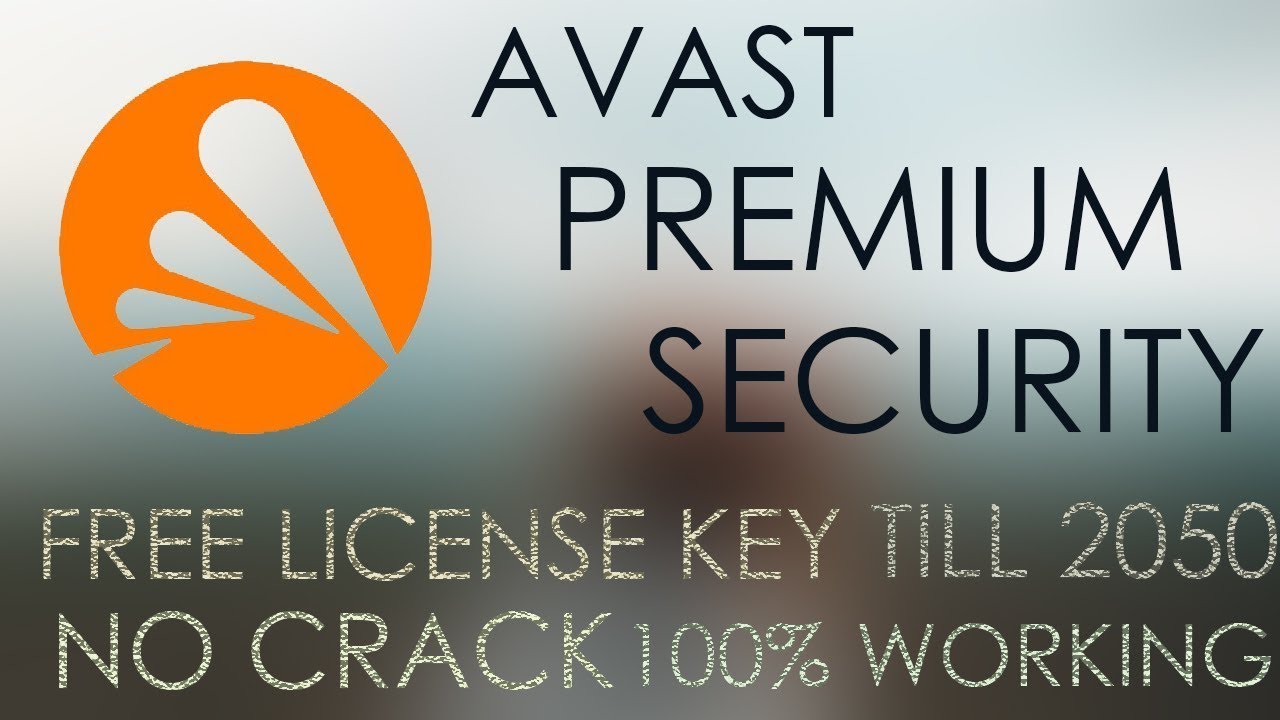 Avast premium security license valid till 2050 100% working no Crack.