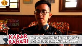 BONGKAR 6 KERETA KENCANA MEWAH KAHIYANG & BOBBY! | KABAR KABARI