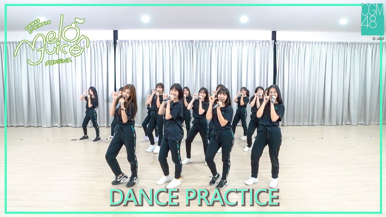 【Dance Practice】Melon Juice / CGM48