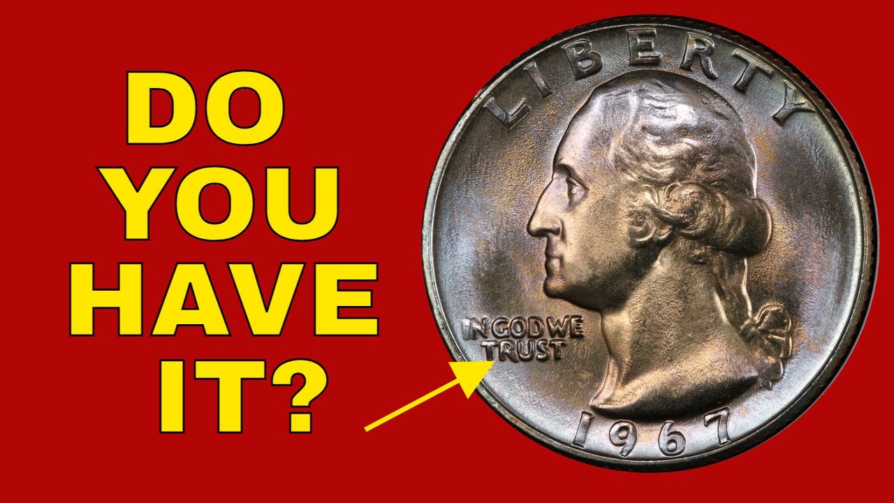 How Valuable Can A 1967 Quarter Be?