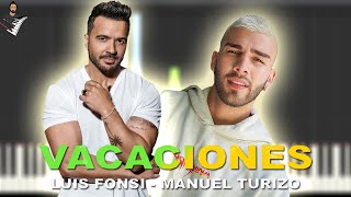 Luis Fonsi, Manuel Turizo - Vacaciones  | Instrumental Piano Tutorial / Partitura / Karaoke / MIDI