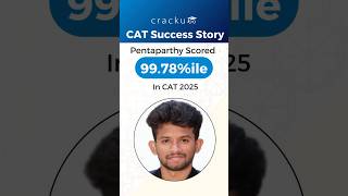 Congratulations, Pentaparthy for scoring 98.78%ile in CAT 2025🎉| Cracku's CAT Complete Course review