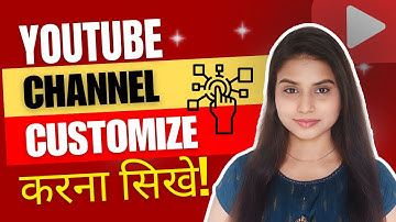 YouTube Channel CUSTOMIZATION 2024 🔥| YouTube Channel Customize Kaise Kare?