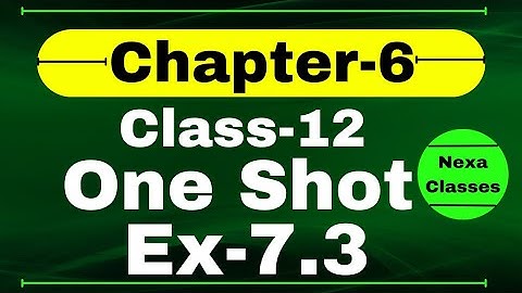 One Shot Ex 7.3 Class12 | Chapter 7 | Class 12 One Shot Ex 7.3 Math | Ex 7.3 Class 12 in One Shot