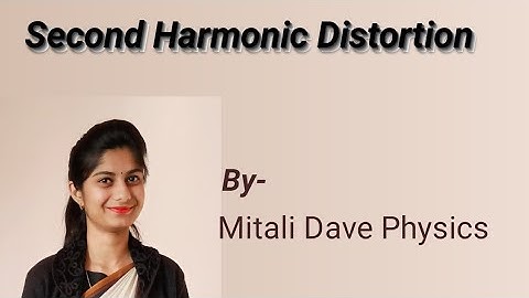 Second Harmonic Distortion