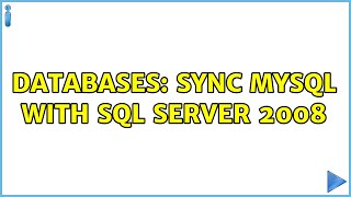 Databases: Sync MySQL with SQL Server 2008