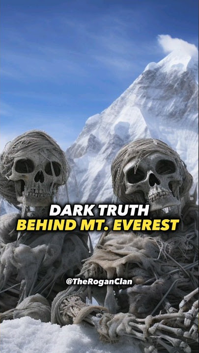 Dark Truth Behind Mount Everest! #joerogan #mteverest #mountains