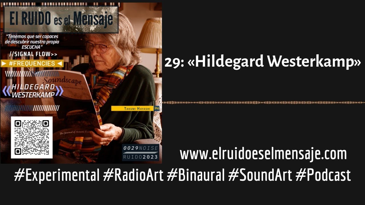 RUIDO2023E29 «Hildegard Westerkamp» YouTube