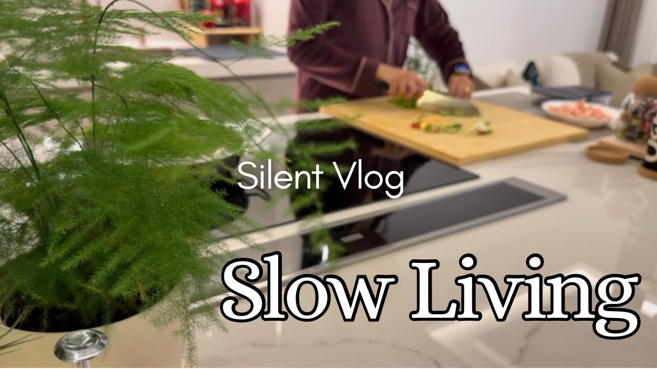 Slow Living at Home & Cooking Together | Finding Meaning in Simple Moments