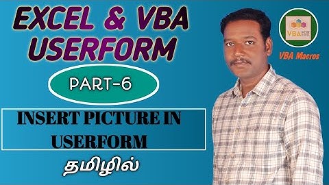 PART 6 - INSERT PICTURE IN VBA USERFORM BY USING IMAGE CONTROL (TAMIL)