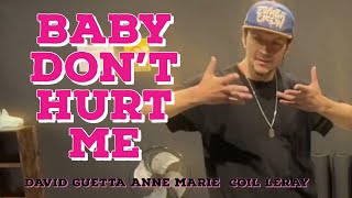 Baby Don’t Hurt Me- David Guetta , Anne Marie-COI Leray Dance