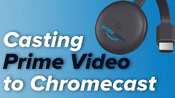 How do I play Amazon Prime videos on Chromecast?