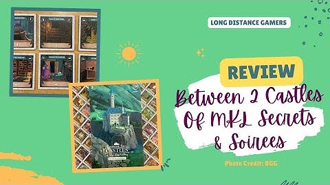 Between 2 Castles: Secrets and Soirees Expansion: Fresh Thoughts (Review)