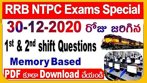 30-12-2020 RRB NTPC Morning and Afternoon Shift Questions Memory based by SRINIVASMech