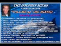 THE DOLPHIN MIXES - VARIOUS ARTISTS - &#39;&#39;VOLUME 54&#39;&#39; (RE-MIXED)