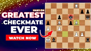 Greatest Checkmate Combinations Ever  part  24.Chess tips and tricks #chess