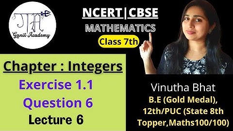 NCERT Class 7 Maths Chapter 1 :Integers||Exercise 1.1 Question 6-Lecture 6