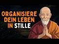ORGANISIERE DEIN LEBEN IN DER STILLE: 10 Gewohnheiten, die wirklich funktionieren