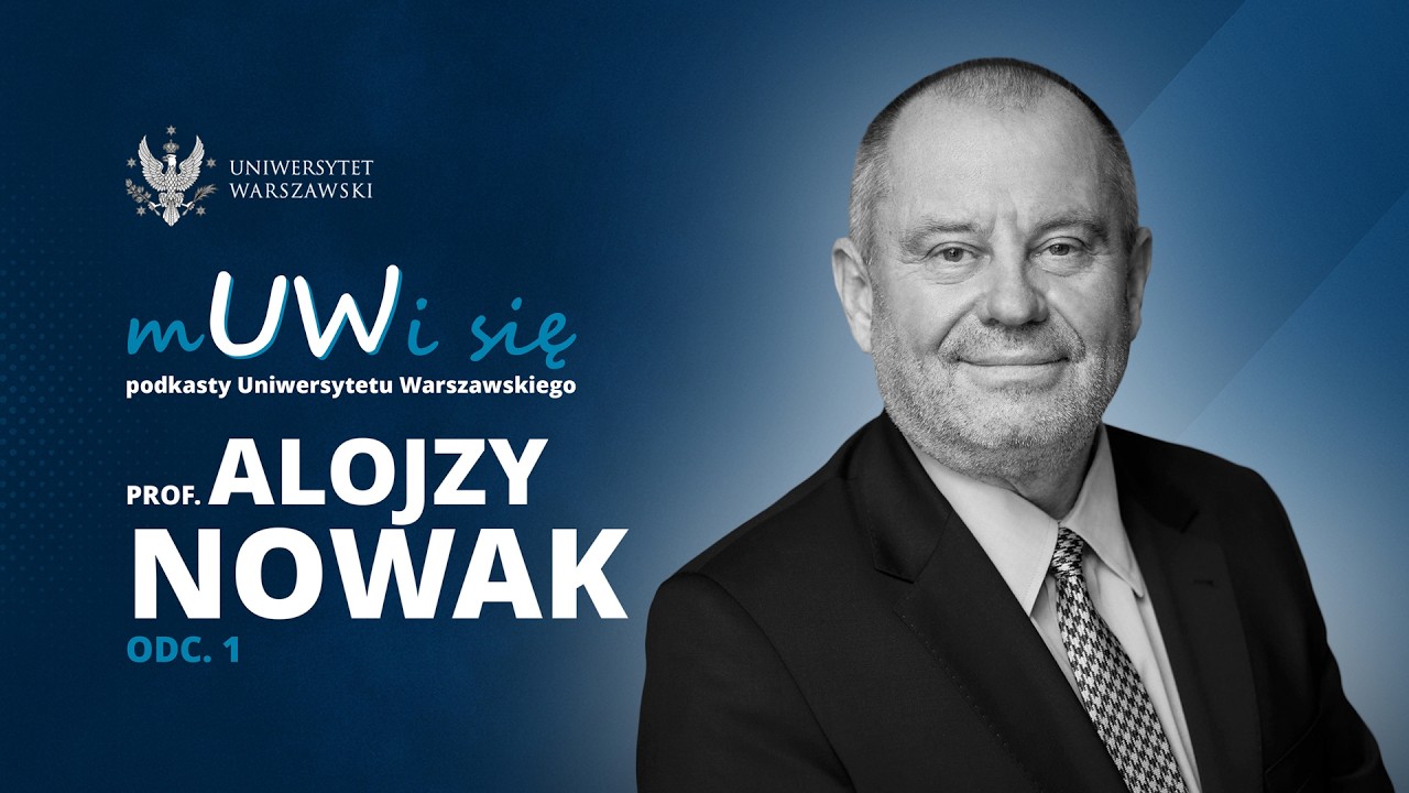 Prof. Alojzy Z. Nowak, rektor UW, w podkaście „mUWi się”. Odc. 1/2 (odc. 1. z serii 48.)