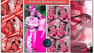 Holi 🔥Dj Remix video editing /Holi Special 2022 / Holi Status Alight Motion Editing / Status Editing screenshot 4