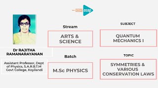 ASAP Arts & Science Session 22 | 𝐌.𝐒𝐜 𝐏𝐡𝐲𝐬𝐢𝐜𝐬 | 𝐐𝐮𝐚𝐧𝐭𝐮𝐦 𝐌𝐞𝐜𝐡𝐚𝐧𝐢𝐜𝐬 𝐈 - 𝐃𝐫 𝐑𝐚𝐣𝐢𝐭𝐡𝐚 𝐑𝐚𝐦𝐚𝐧𝐚𝐫𝐚𝐲𝐚𝐧𝐚𝐧