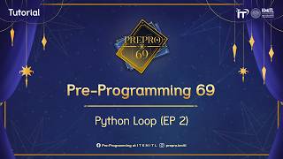 Day 07 Topic 8 Python Loop (EP2)