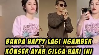 Bunda Happy Lagi Ngambek Di Konser Ayah Gilga Hari Ini