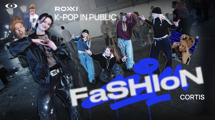 [KPOP in PUBLIC | ONE TAKE] CORTIS (코르티스) - 'FaSHioN' (dance cover by ROXXI)