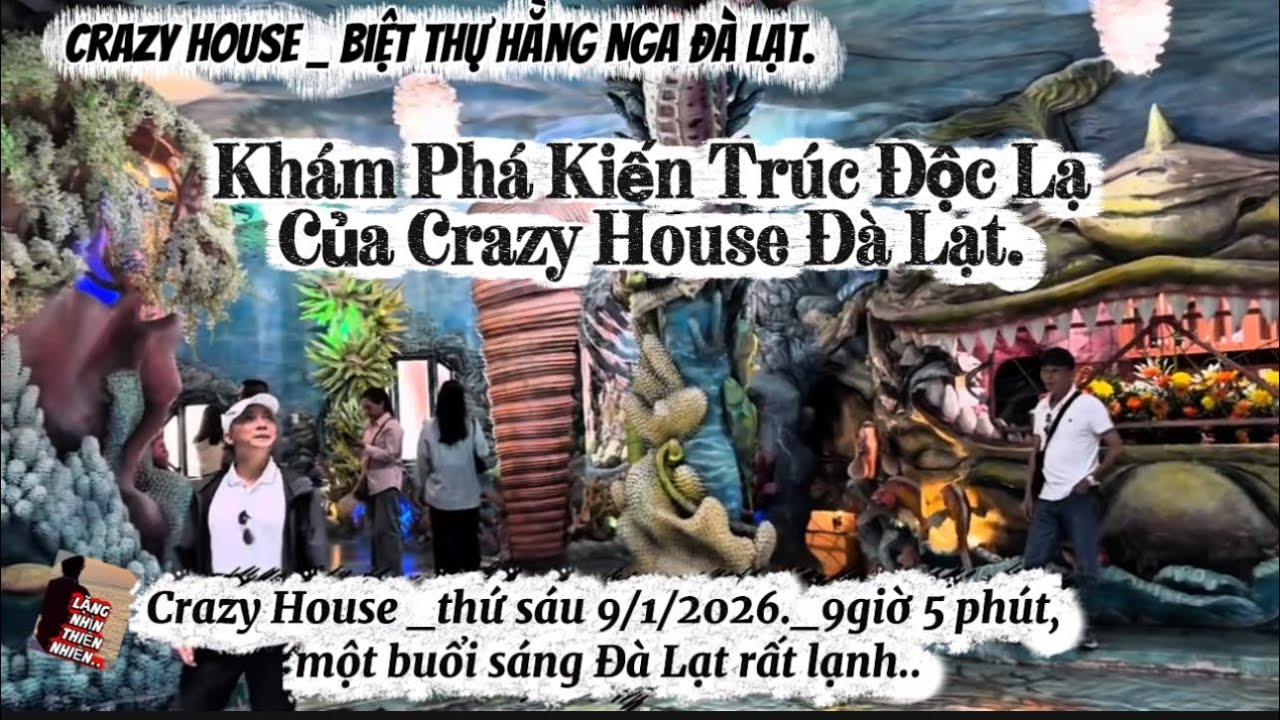 Khám phá kiến trúc độc lạ của Crazy House Đà Lạt
