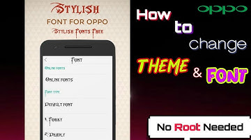 How to change THEME & Font Style in OPPO (any Model) | NO ROOT | Easy  Method |