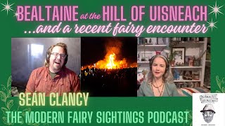 Bealtaine Fire at The Hill of Uisneach, with Seán Clancy