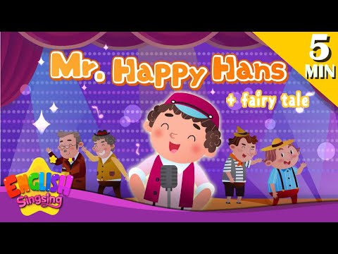 Mr. Happy Hans + More Fairy Tales | Hans in luck | English Song and Story