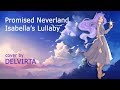 【Delvirta】- Isabella’s Lullaby (RUS cover)