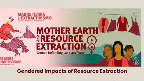 Gendered Impacts of Resource Extraction