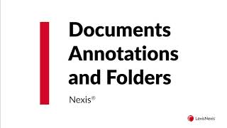 Using Documents Annotations and Folders in Nexis DCS NX
