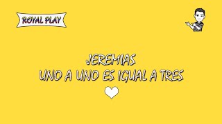 Uno y uno es igual a tres - Jeremias (Karaoke)