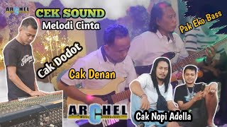 KI BAYAN DODOT CEK SOUND SAMPAI JADI || ARCHEL MUSIC || Melodi Cinta || Mandala Audio