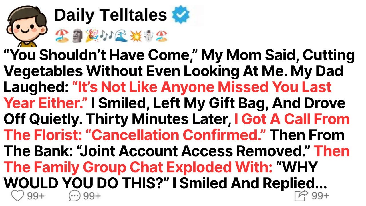 “You Shouldn’t Have Come” My Mom Said, Cutting Vegetables Without Even Looking At Me. My Dad Laughed