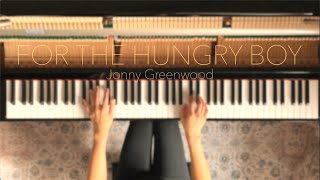 Jonny Greenwood | For The Hungry Boy – Phantom Thread (Piano Cover) screenshot 5