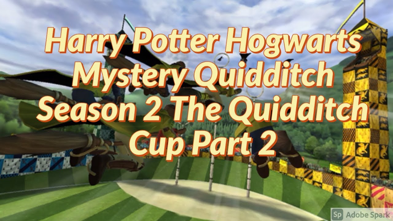 Harry Potter Hogwarts Mystery Quidditch Season 2 Harry Potter Hogwarts Mystery Quidditch Season 2 The Quidditch Cup Part