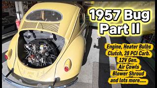1957 VW Restoration Part II (Engine install, Air Cowls, Fan Shroud, Heater Bulbs and more)