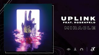 Uplink feat. Rosenfeld - Miracle